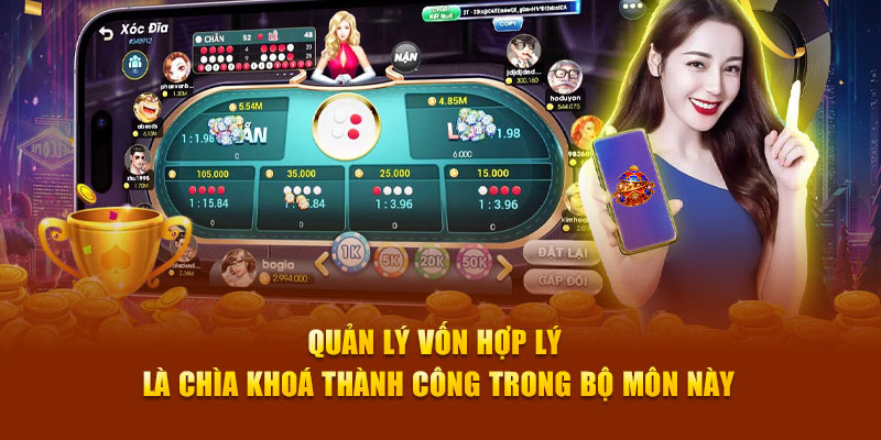 Quản lý vốn hợp lý là chìa khoá thành công trong bộ môn này